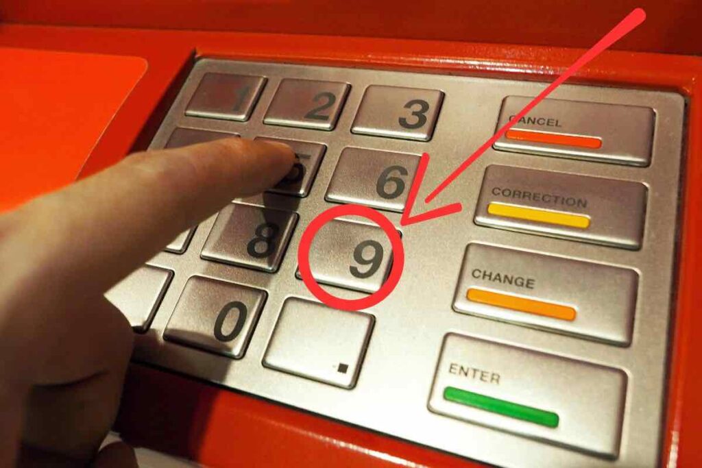 premi il tasto 9 del bancomat